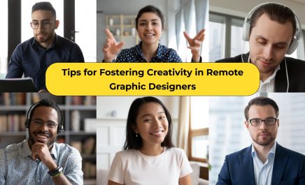 8 Best Tips for Fostering Creativity in Remote Graphic Designers