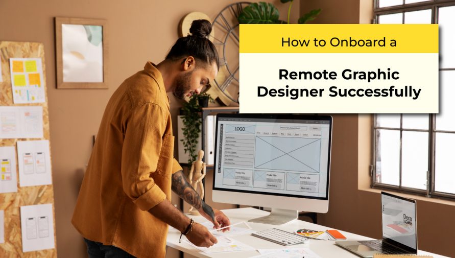 How to Onboard a Remote Graphic Designer Successfully