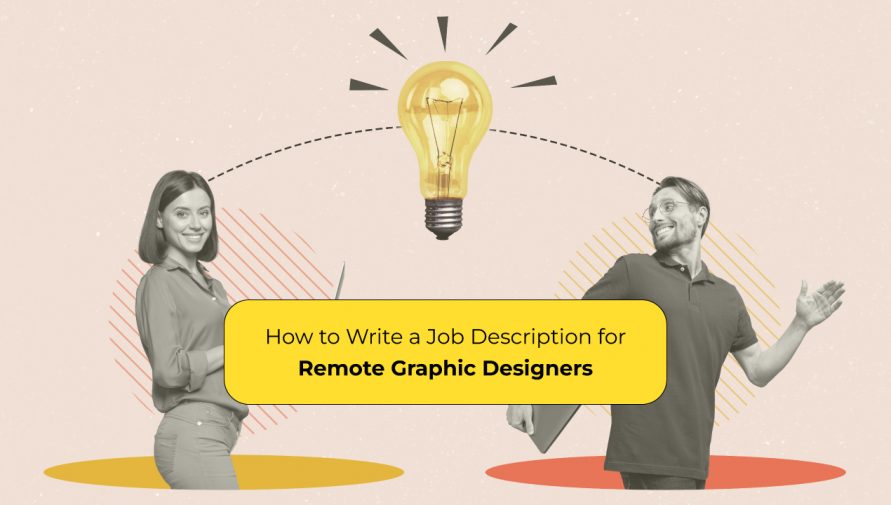 How to Write a Job Description for Remote Graphic Designers