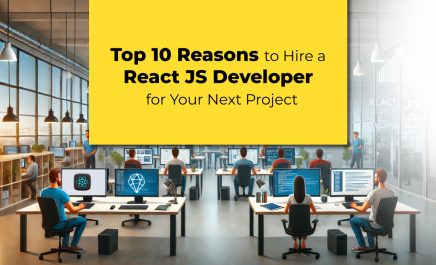 Top 10 Reasons to Hire a React JS Developer for Your Next Project