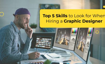 Top 5 Skills to Consider Before Hiring an Expert Graphic Designer