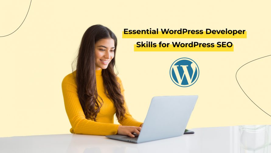 Essential WordPress Developer Skills for Effective SEO in WordPress