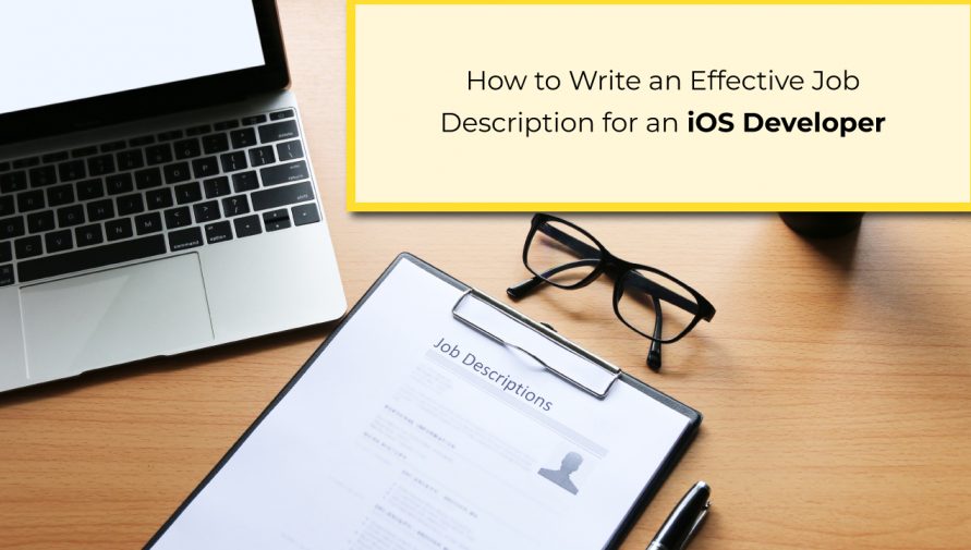 How to Write an Effective Job Description for an iOS Developer