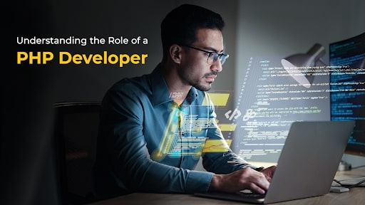 Understanding the Role of a PHP Developer