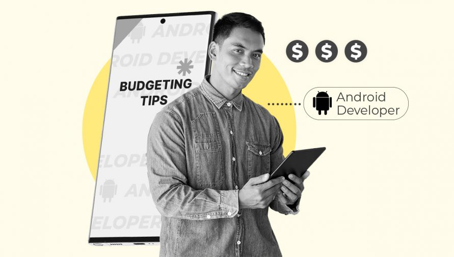 The Cost of Hiring an Android Developer: Budgeting Tips for Hiring Managers