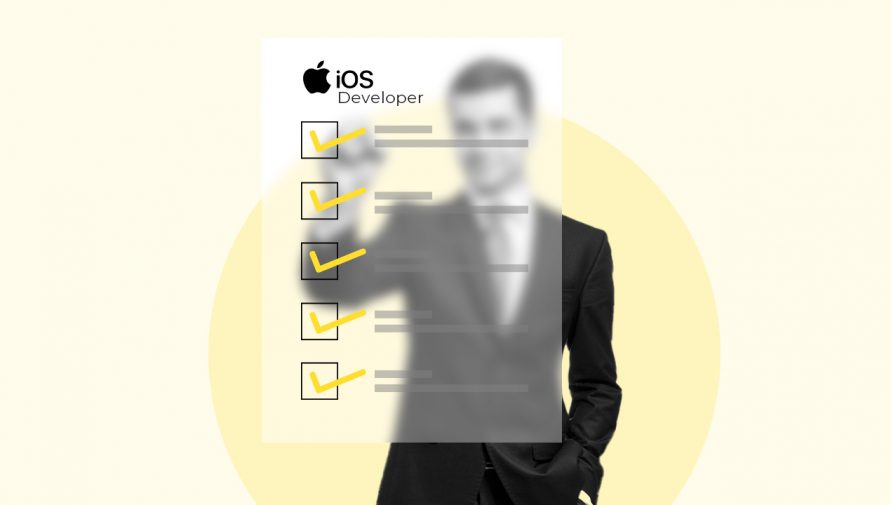 The Ultimate Checklist for Hiring an iOS Developer