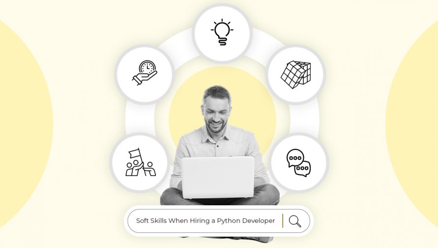 The Importance of Soft Skills When Hiring a Python Developer