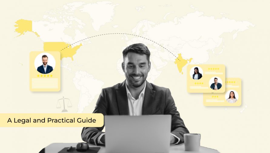 How to Hire Remote Developers from Different Countries: A Legal and Practical Guide