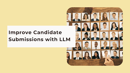 AI in Hiring: How LLMs Enhance Candidate Screening and Quality