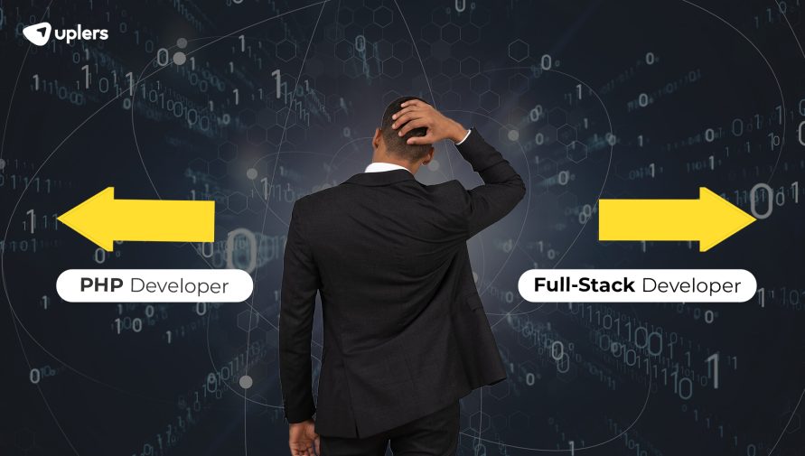 PHP Developer vs. Full-Stack Developer: Which Is Right for Your Project?