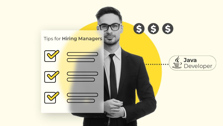 The Cost of Hiring a Java Developer: Budgeting Tips for Hiring Managers